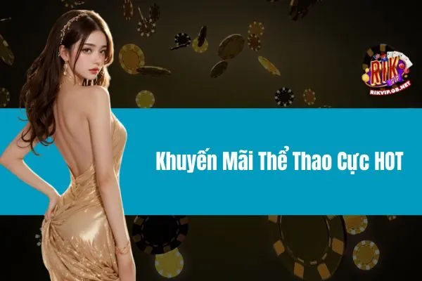 Khuyến Mãi Thể Thao Cực HOT