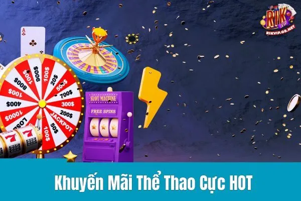 Khuyến Mãi Thể Thao Cực HOT