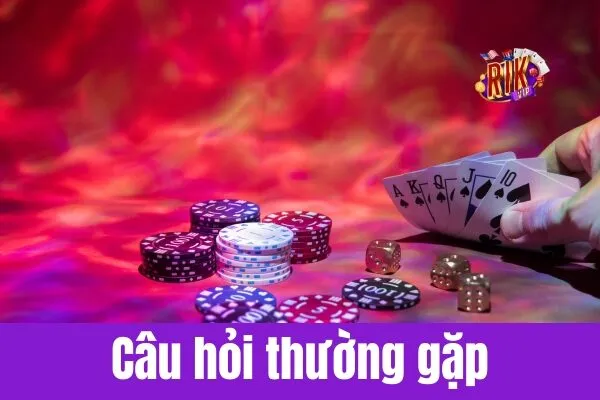 Câu hỏi thường gặp