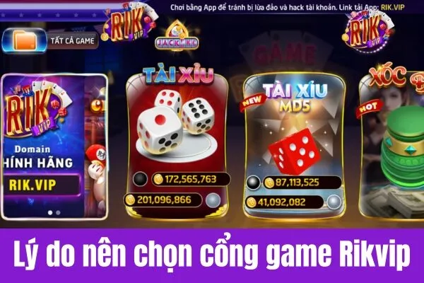 Lý do nên chọn cổng game Rikvip